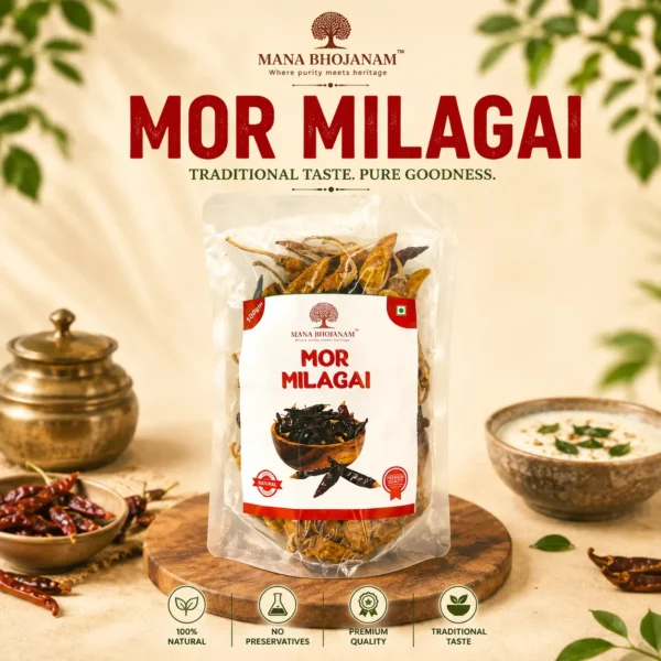 Mana Bhojanam Mor Milagai 100 Gms